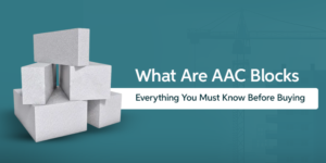 What Are AAC Blocks? Features, Uses, and Construction Advantages