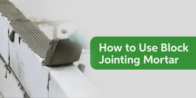 How to Use Block Jointing Mortar