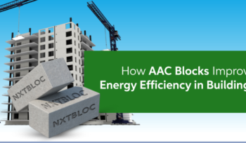 How AAC Blocks Improve Energy Efficiency in Buildings