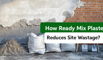How Ready Mix Plaster Reduces Site Wastage