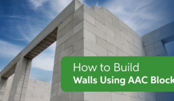 How to Build Walls Using AAC Blocks