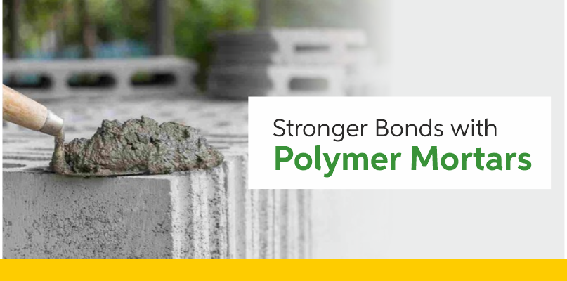 What Makes Polymer-Based Mortars Stick Better